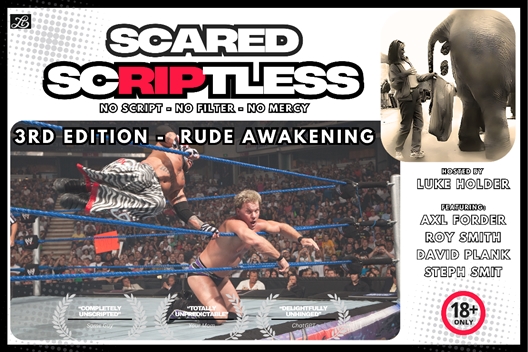 SCARED SCRIPTLESS 03: RUDE AWAKENING - Hilton Heritage Fringe Festival